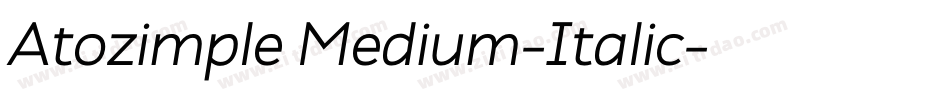 Atozimple Medium-Italic字体转换